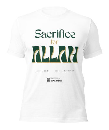 Sacrifice For Allah - Unisex t-shirt